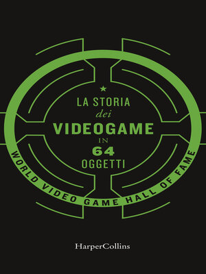 cover image of La storia dei videogiochi in 64 oggetti